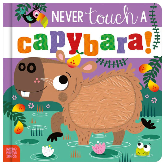 Never Touch a Capybara!