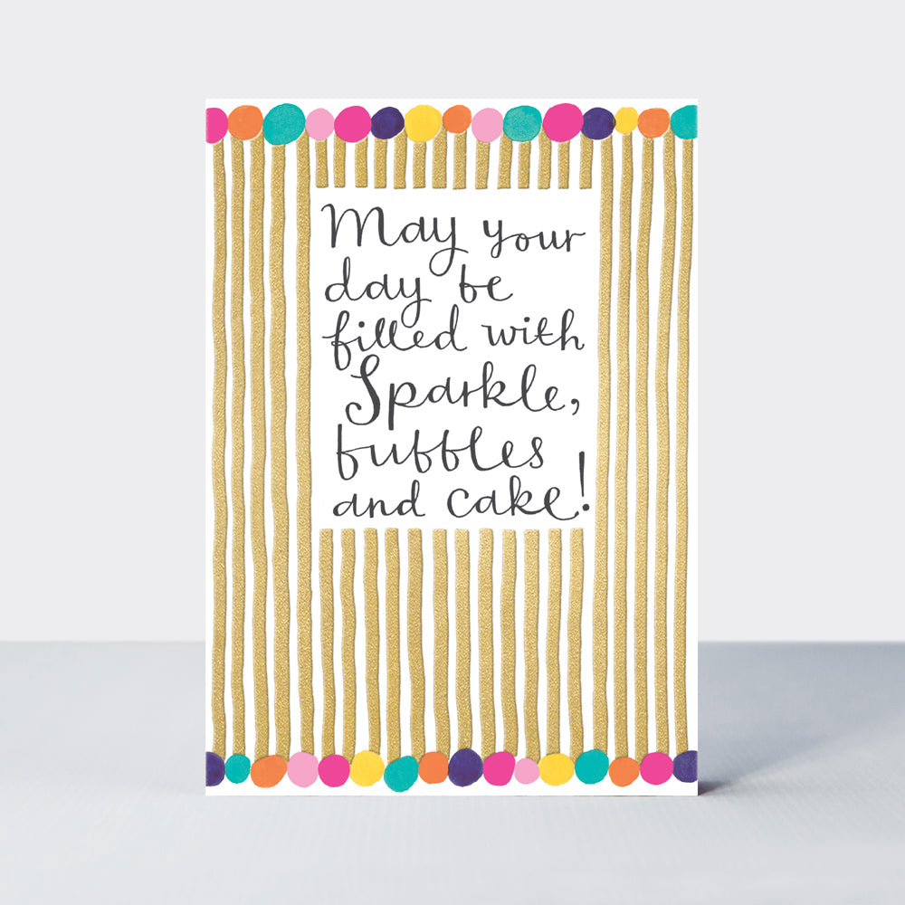 Sparkles, Bubbles and Cake Birthday Card