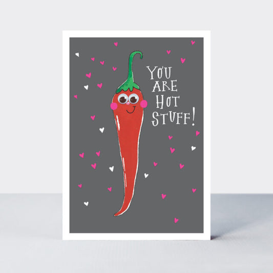 You Are Hot Stuff! - Valentine's Day Card